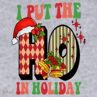 I Put The Ho In Holiday Festive Christmas Funny Women's Sweatshirt thumb 2