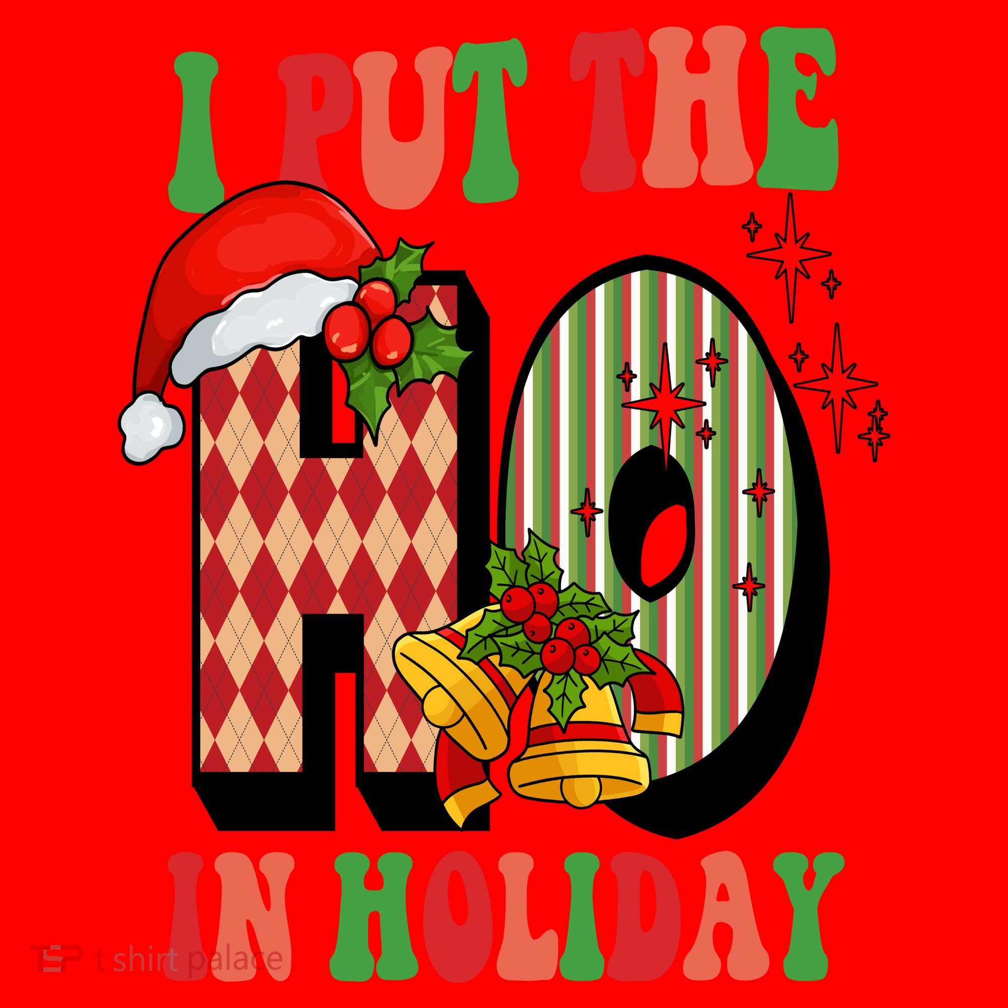 I Put The Ho In Holiday Festive Christmas Funny Santa Hat