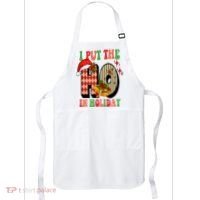 I Put The Ho In Holiday Festive Christmas Funny Apron thumb 0