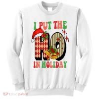 I Put The Ho In Holiday Festive Christmas Funny Sweatshirt thumb 0