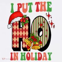 I Put The Ho In Holiday Festive Christmas Funny Women's Hoodie thumb 2