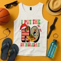I Put The Ho In Holiday Festive Christmas Funny Tank Top thumb 4