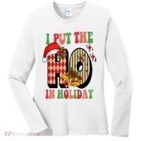 I Put The Ho In Holiday Festive Christmas Funny Women's Long Sleeve Shirt thumb 0