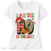 I Put The Ho In Holiday Festive Christmas Funny Women's T-Shirt thumb 0