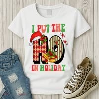 I Put The Ho In Holiday Festive Christmas Funny Women's T-Shirt thumb 3