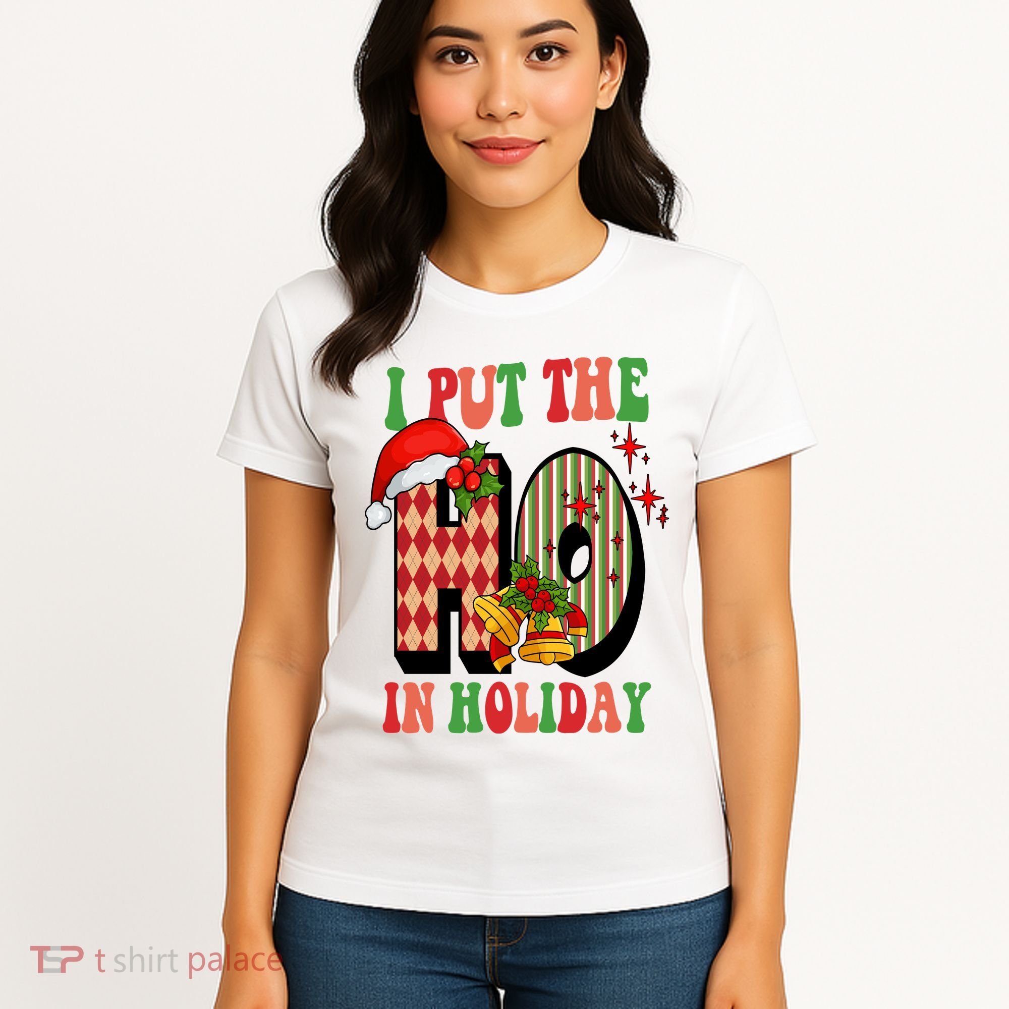 I Put The Ho In Holiday Festive Christmas Funny Women's T-Shirt