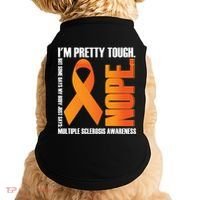 I'm Pretty Tough My Body Nope Multiple Sclerosis Awareness Cute Gift Doggie Tank thumb 0