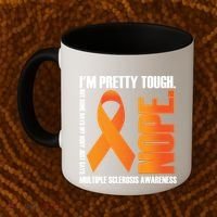 I'm Pretty Tough My Body Nope Multiple Sclerosis Awareness Cute Gift Coffee Mug thumb 2
