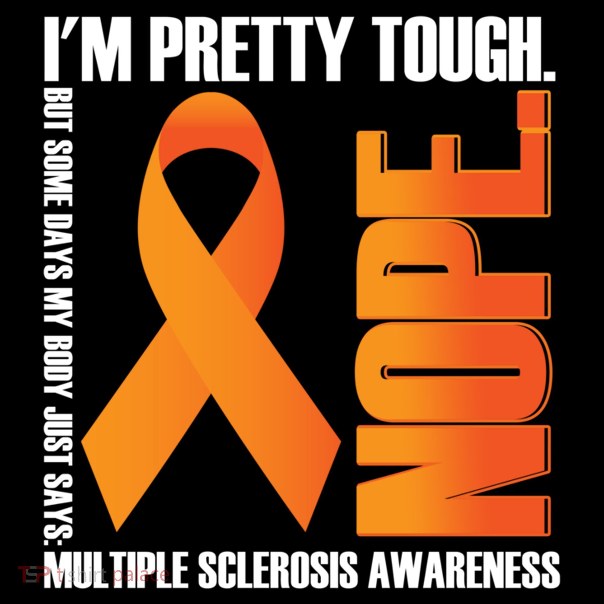 I'm Pretty Tough My Body Nope Multiple Sclerosis Awareness Cute Gift Coffee Mug