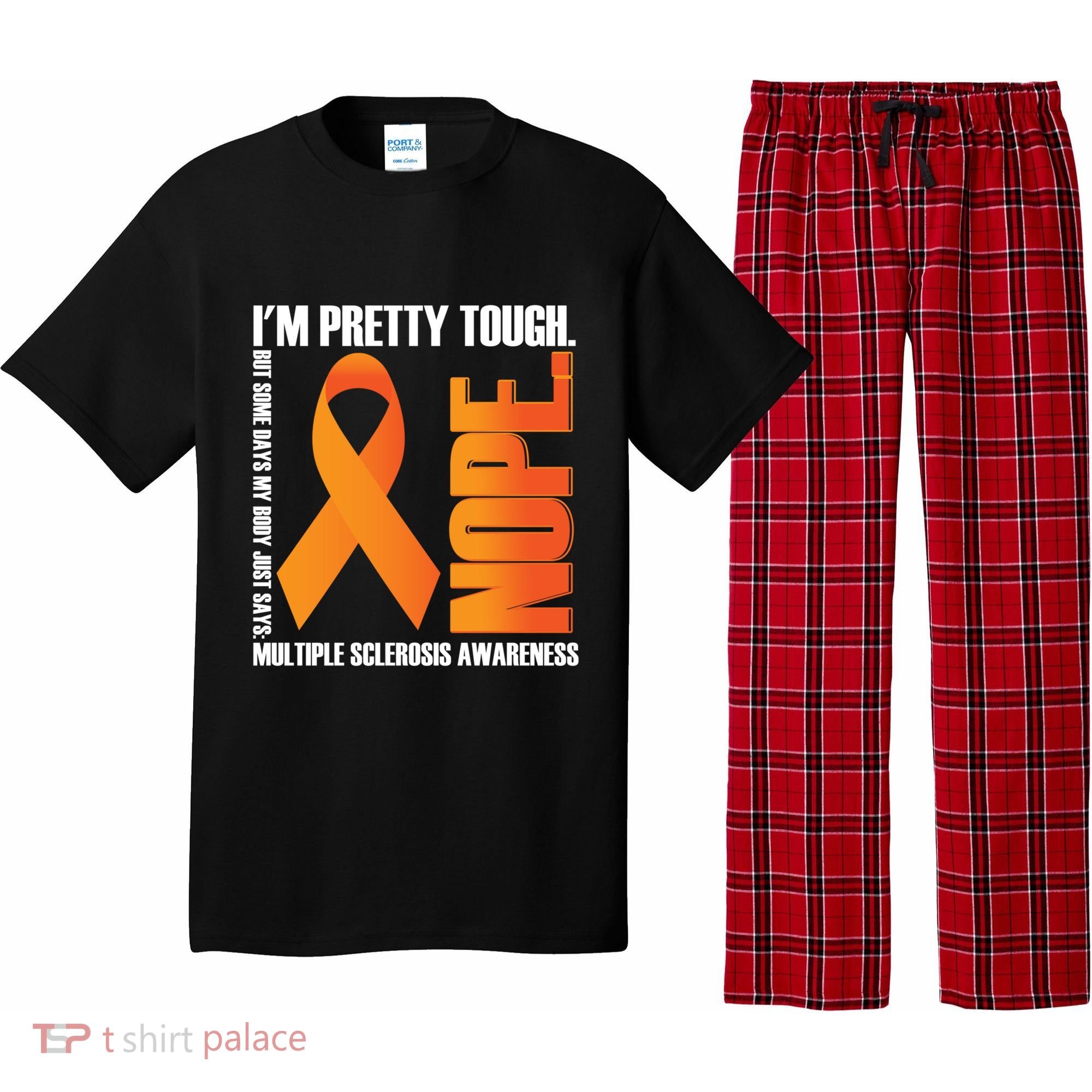 I'm Pretty Tough My Body Nope Multiple Sclerosis Awareness Cute Gift Pajama Set