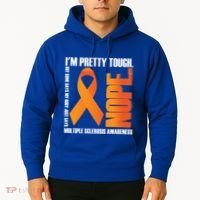I'm Pretty Tough My Body Nope Multiple Sclerosis Awareness Cute Gift Hoodie thumb 2