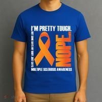 I'm Pretty Tough My Body Nope Multiple Sclerosis Awareness Cute Gift T-Shirt thumb 3