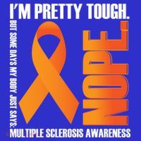 I'm Pretty Tough My Body Nope Multiple Sclerosis Awareness Cute Gift Mousepad thumb 1