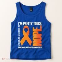 I'm Pretty Tough My Body Nope Multiple Sclerosis Awareness Cute Gift Tank Top thumb 2