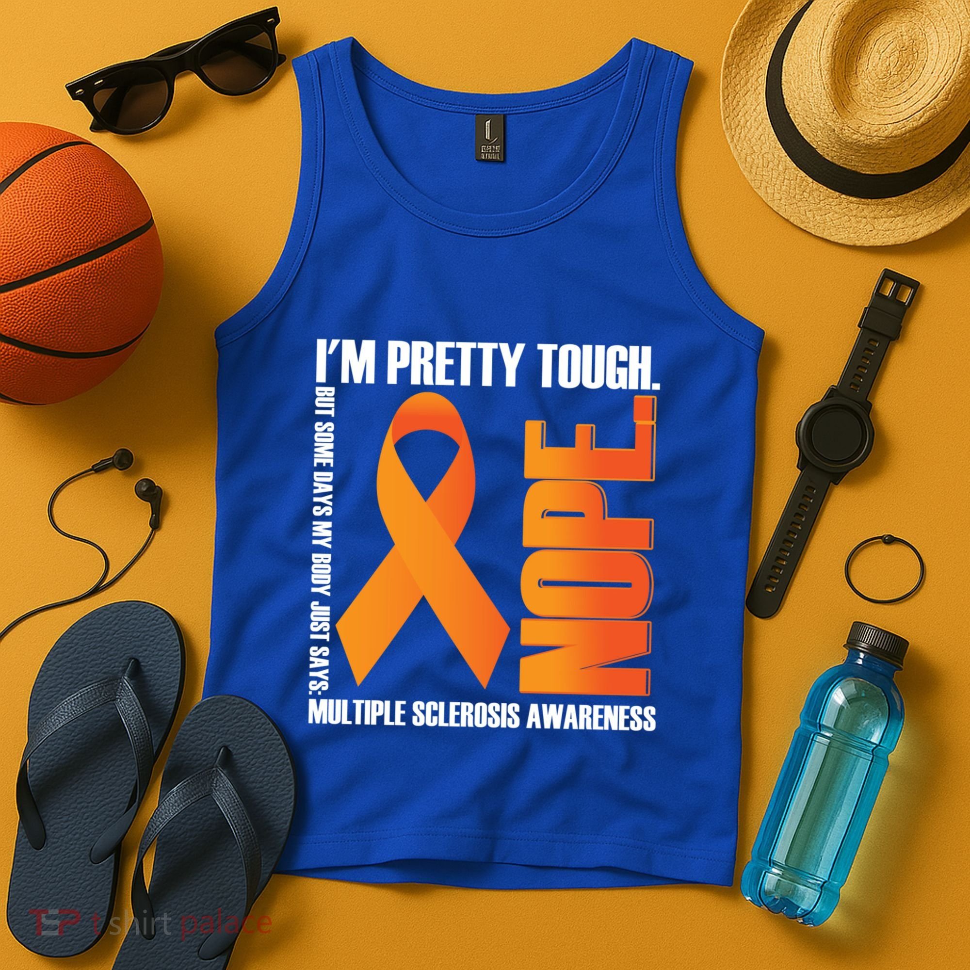 I'm Pretty Tough My Body Nope Multiple Sclerosis Awareness Cute Gift Tank Top