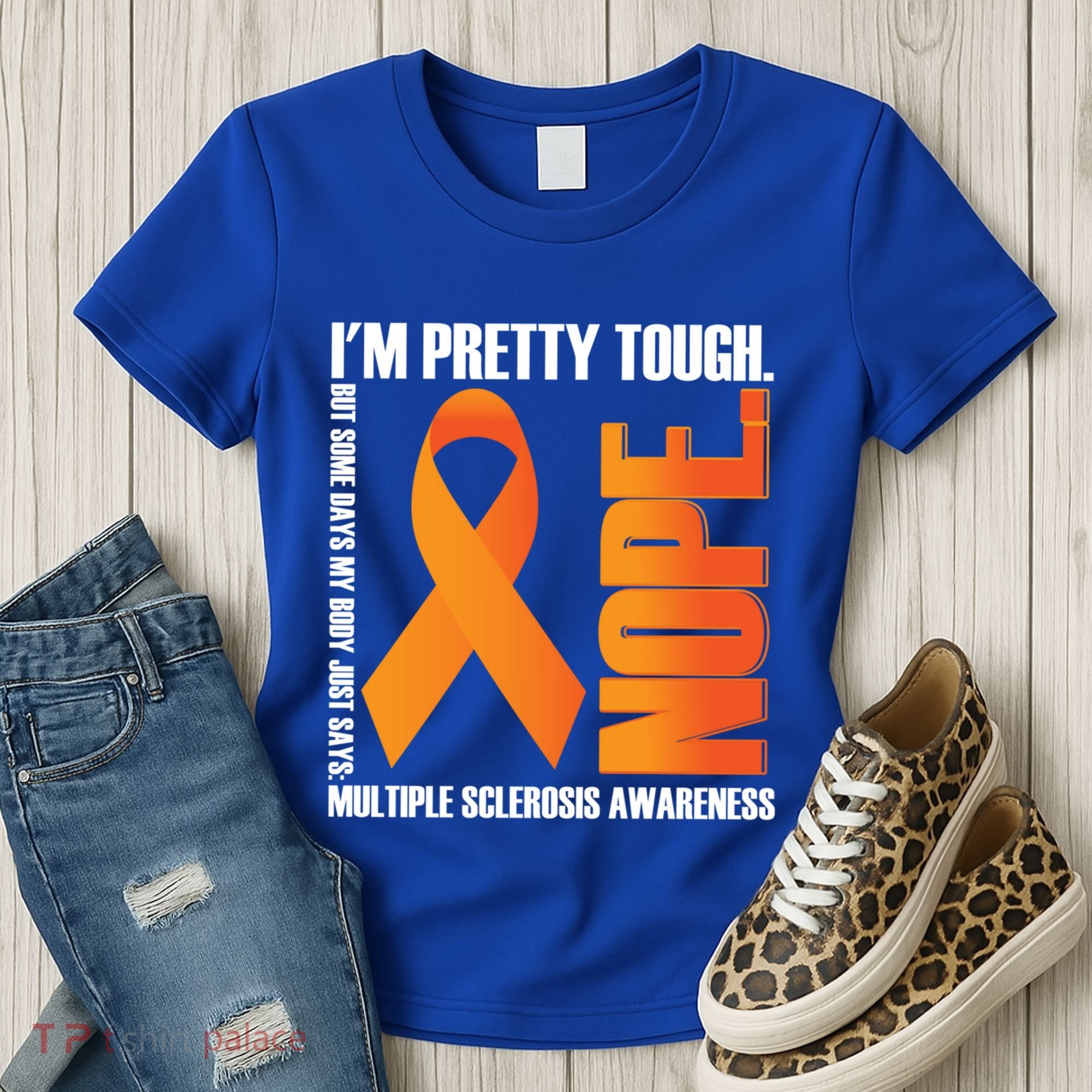 I'm Pretty Tough My Body Nope Multiple Sclerosis Awareness Cute Gift Women's T-Shirt