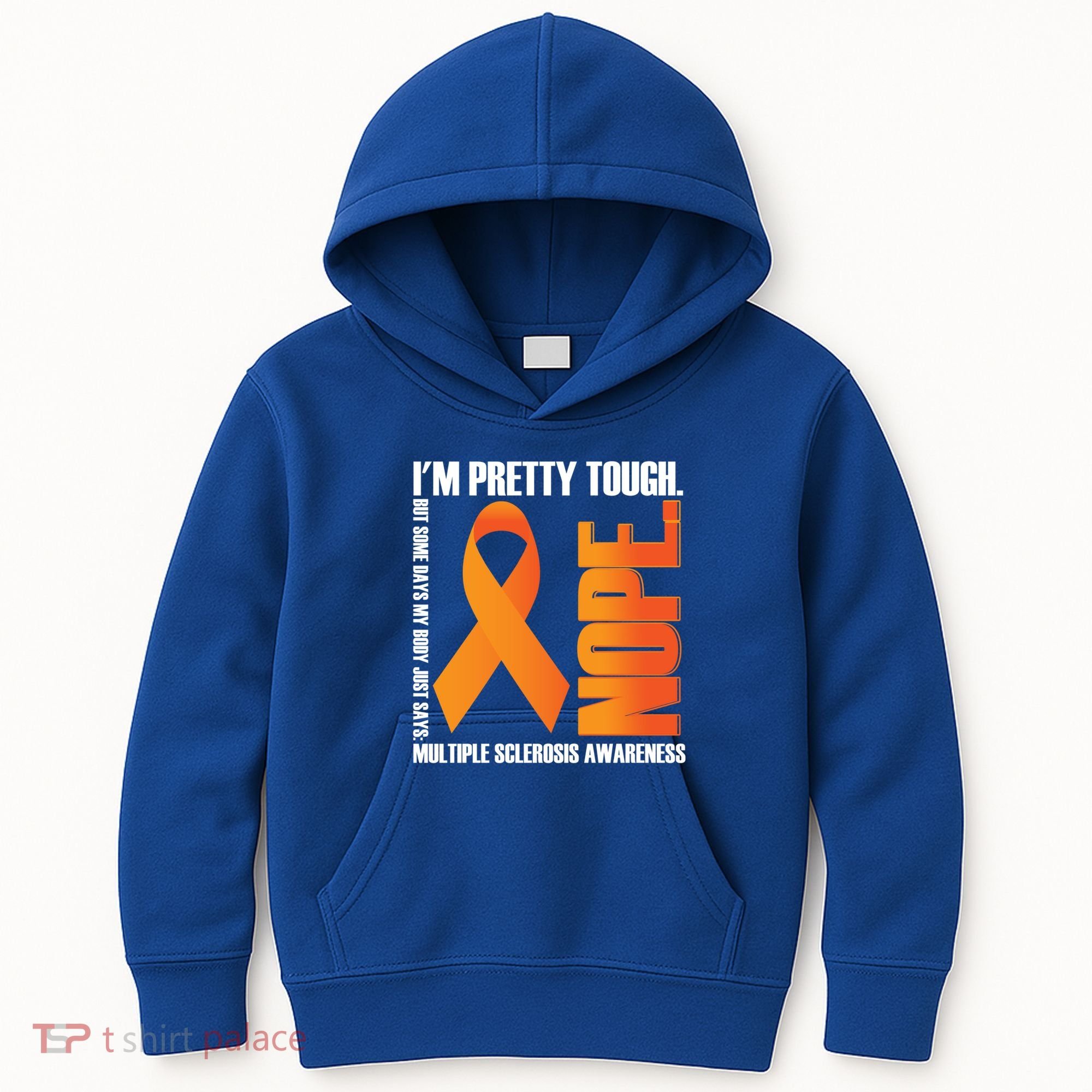 I'm Pretty Tough My Body Nope Multiple Sclerosis Awareness Cute Gift Kids Hoodie