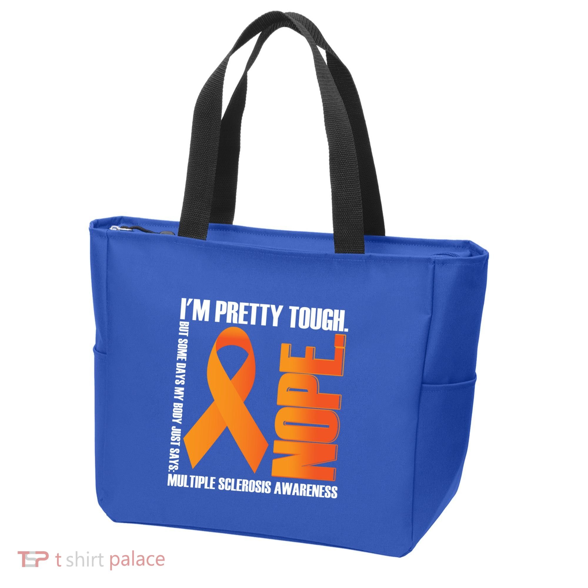 I'm Pretty Tough My Body Nope Multiple Sclerosis Awareness Cute Gift Tote Bag
