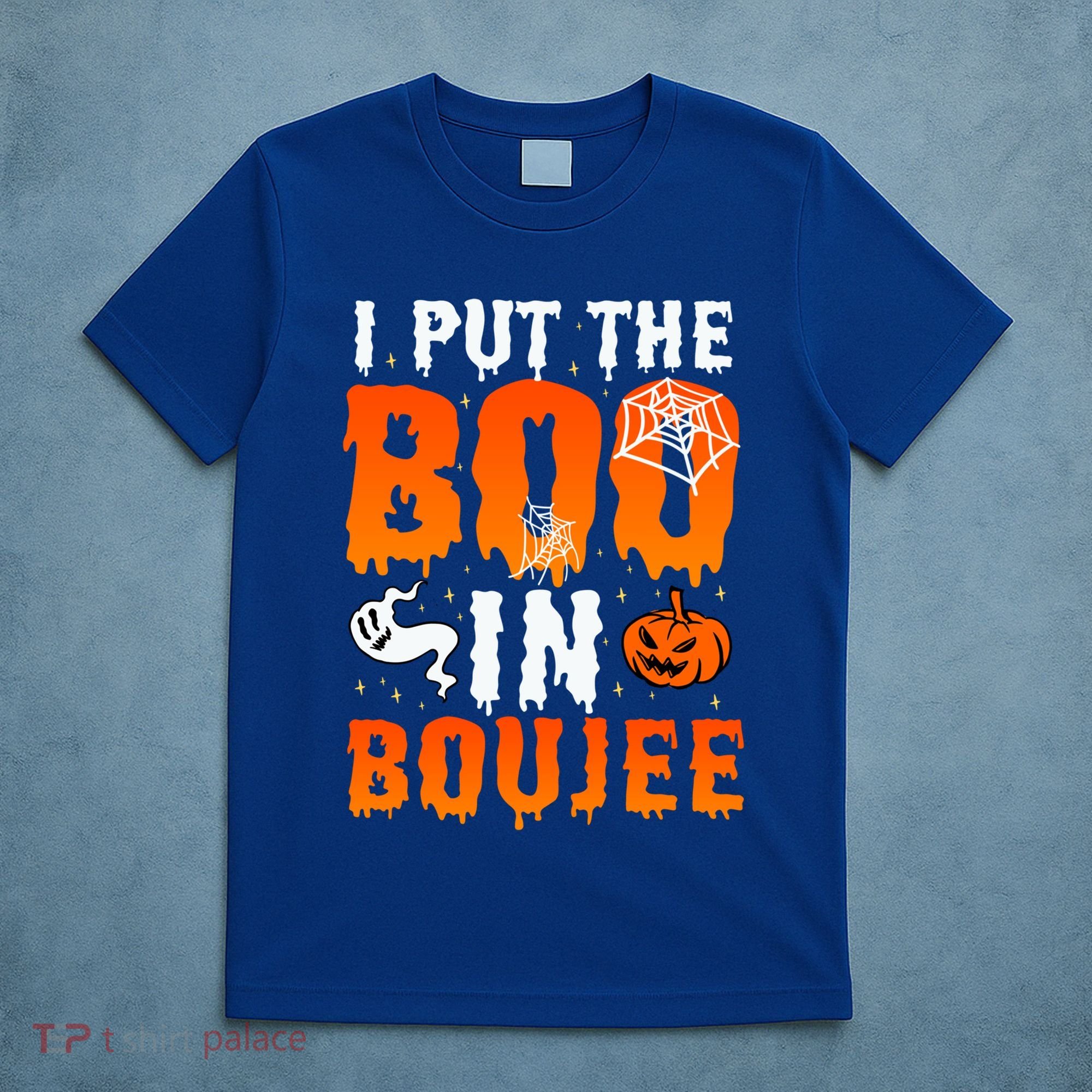 I Put The Boo In Boujee Gift T-Shirt