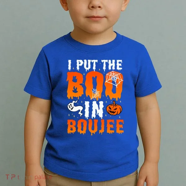 I Put The Boo In Boujee Gift Toddler T-Shirt