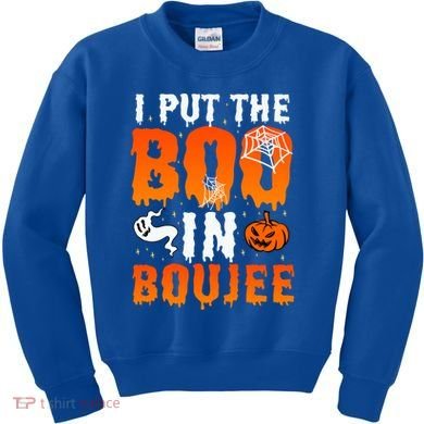 I Put The Boo In Boujee Gift Kids Sweatshirt