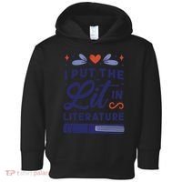 I Put The Lit In Literature Toddler Hoodie thumb 0