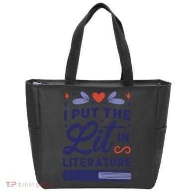 I Put The Lit In Literature Tote Bag