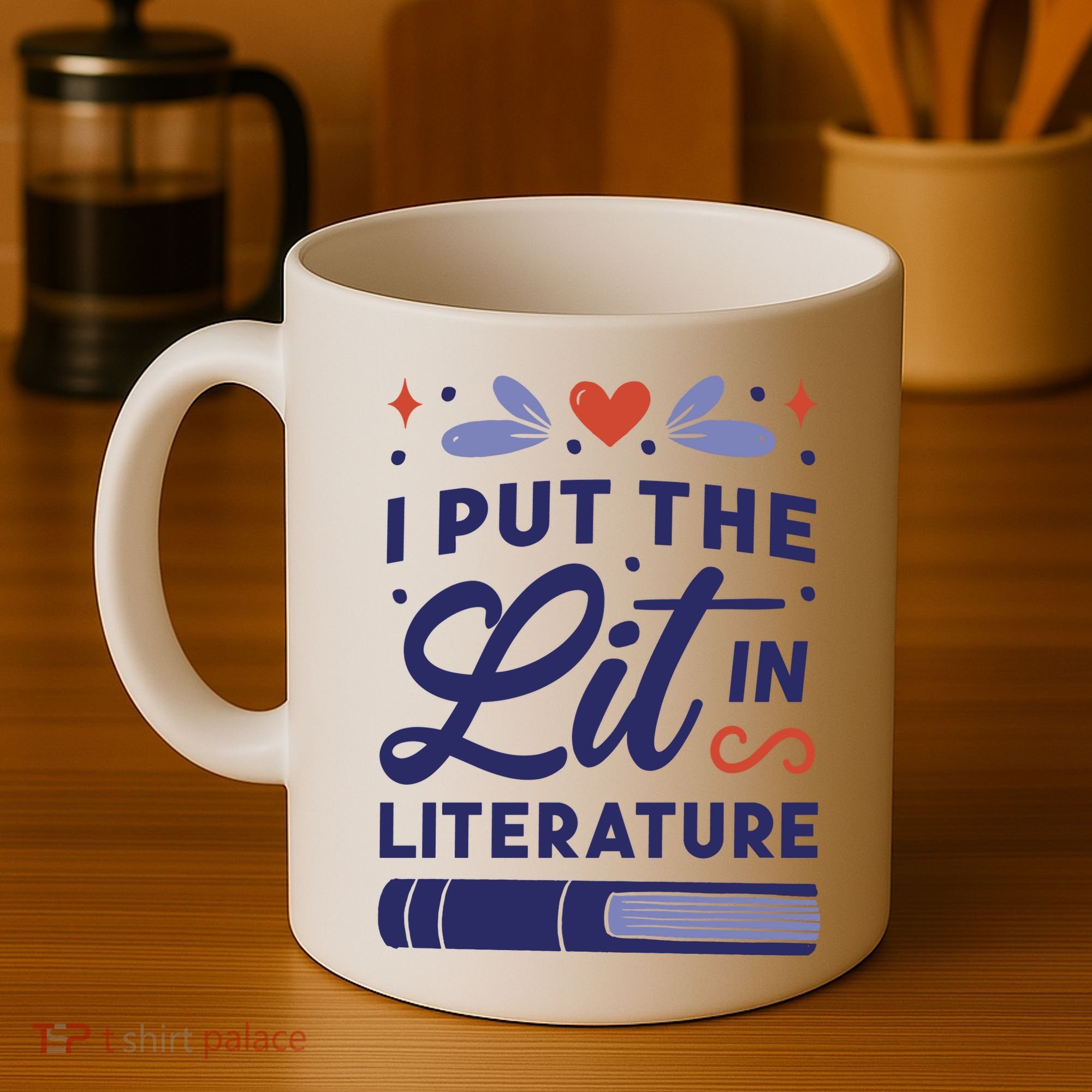 I Put The Lit In Literature Coffee Mug