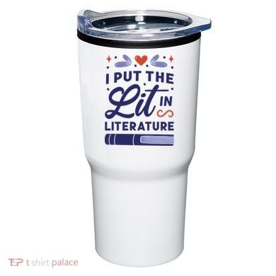 I Put The Lit In Literature Tumbler