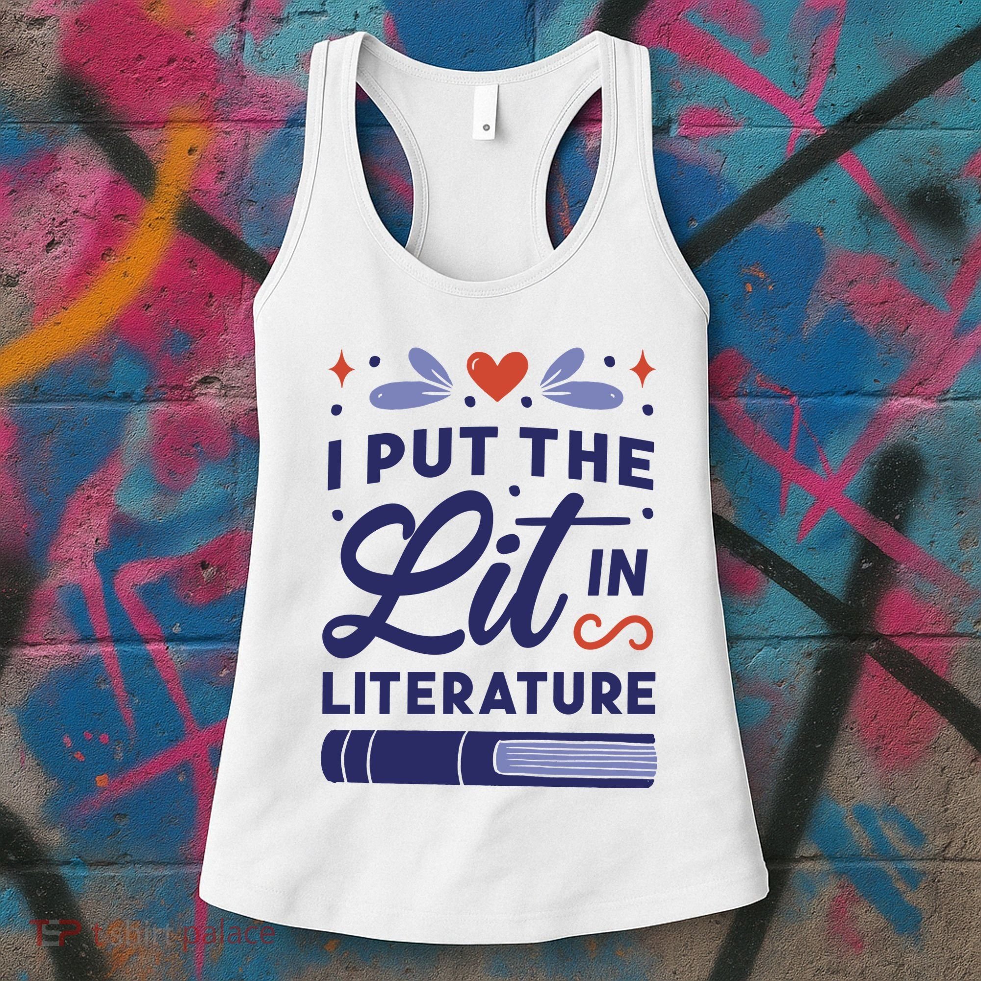 I Put The Lit In Literature Women's Tank Top