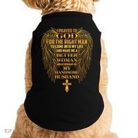 I Prayed To God For The Right Man Doggie Tank thumb 0