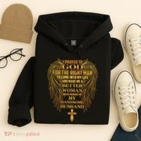 I Prayed To God For The Right Man Hoodie thumb 4