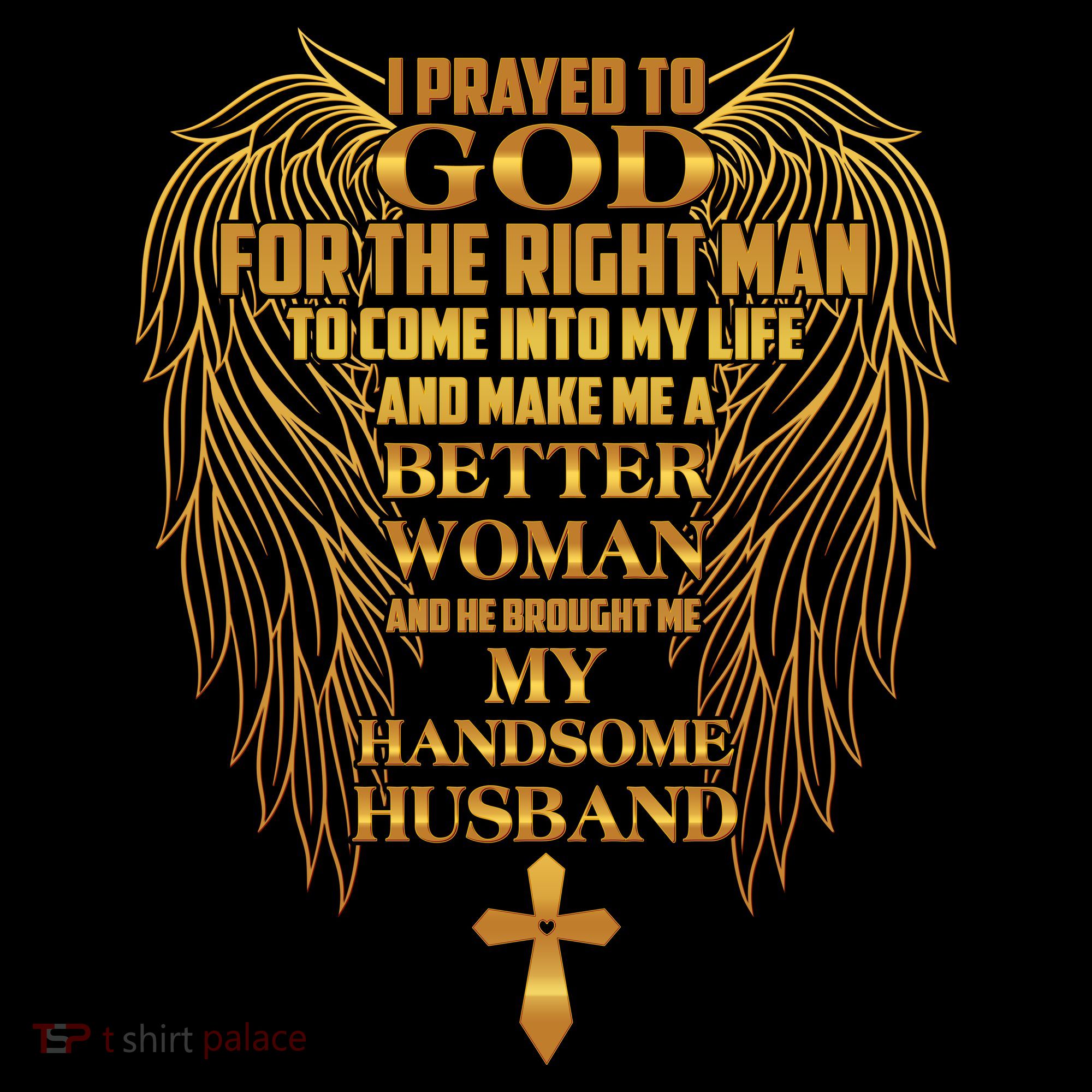 I Prayed To God For The Right Man Tank Top