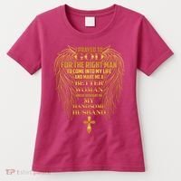 I Prayed To God For The Right Man Women's T-Shirt thumb 0