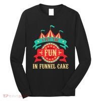 I Put The Fun In Funnel Cake  Circus Birthday Party Costume Long Sleeve Shirt thumb 0