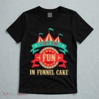 I Put The Fun In Funnel Cake  Circus Birthday Party Costume T-Shirt thumb 5