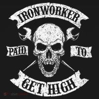 Ironworker Paid To Get High Metal Worker Union Ironworking Doggie Tank thumb 4