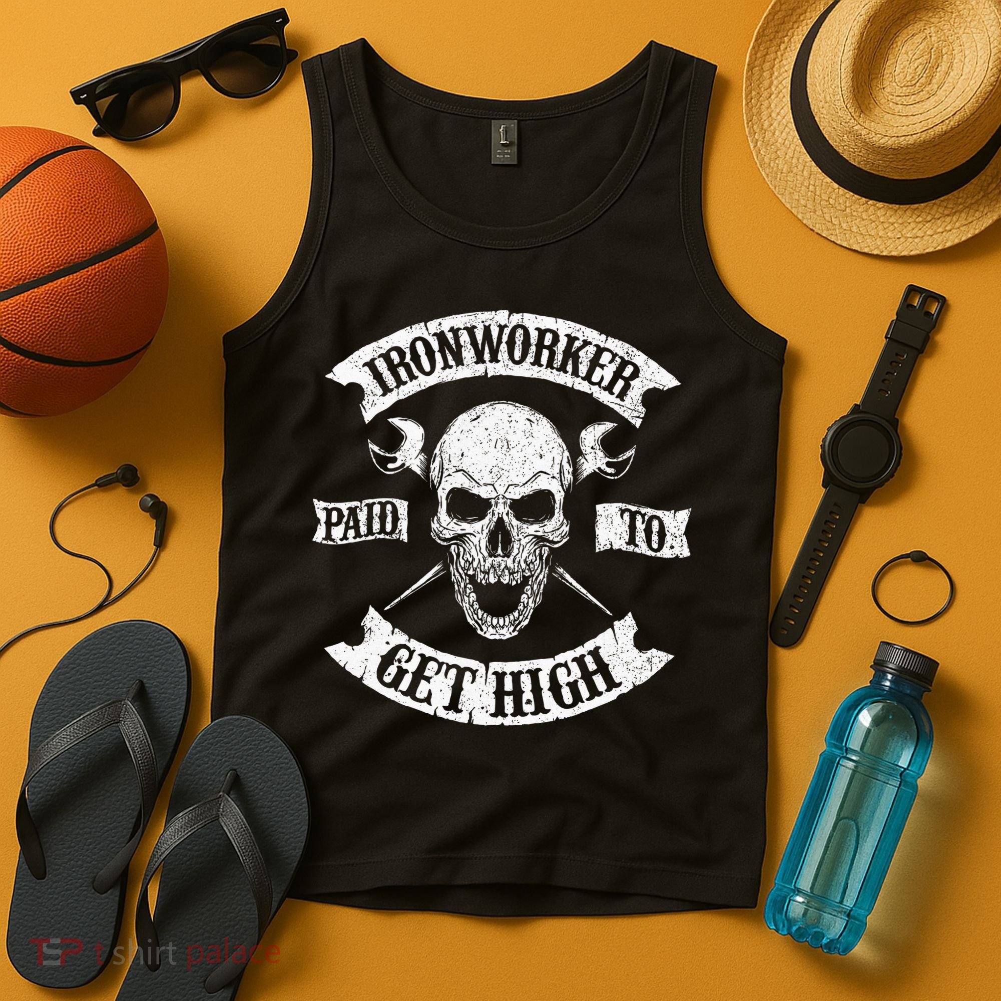 Ironworker Paid To Get High Metal Worker Union Ironworking Tank Top