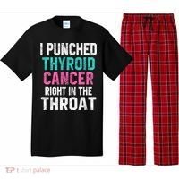 I Punched Thyroid Cancer In The Throat Survivor Awareness Gift Pajama Set thumb 0