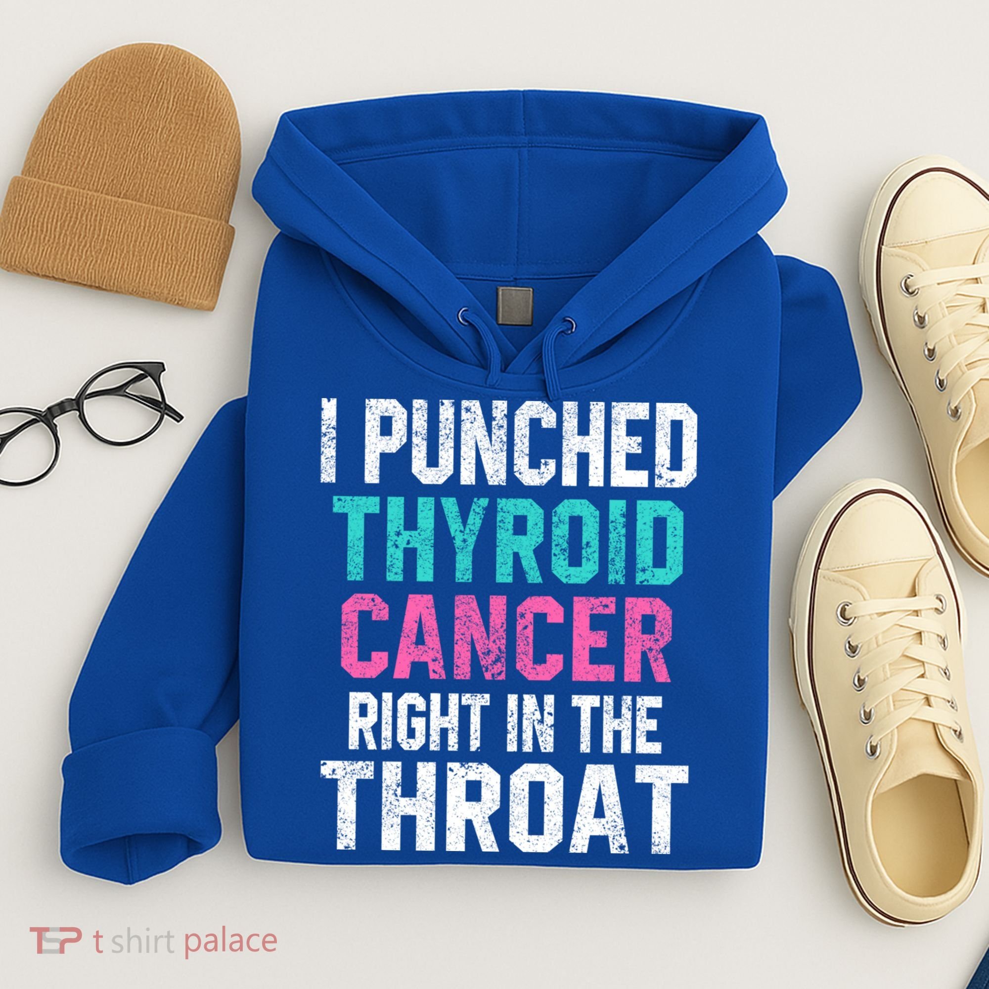 I Punched Thyroid Cancer In The Throat Survivor Awareness Gift Hoodie