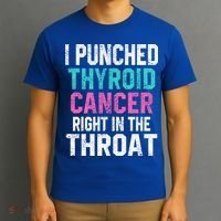I Punched Thyroid Cancer In The Throat Survivor Awareness Gift T-Shirt thumb 3