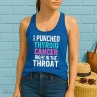 I Punched Thyroid Cancer In The Throat Survivor Awareness Gift Women's Tank Top thumb 2