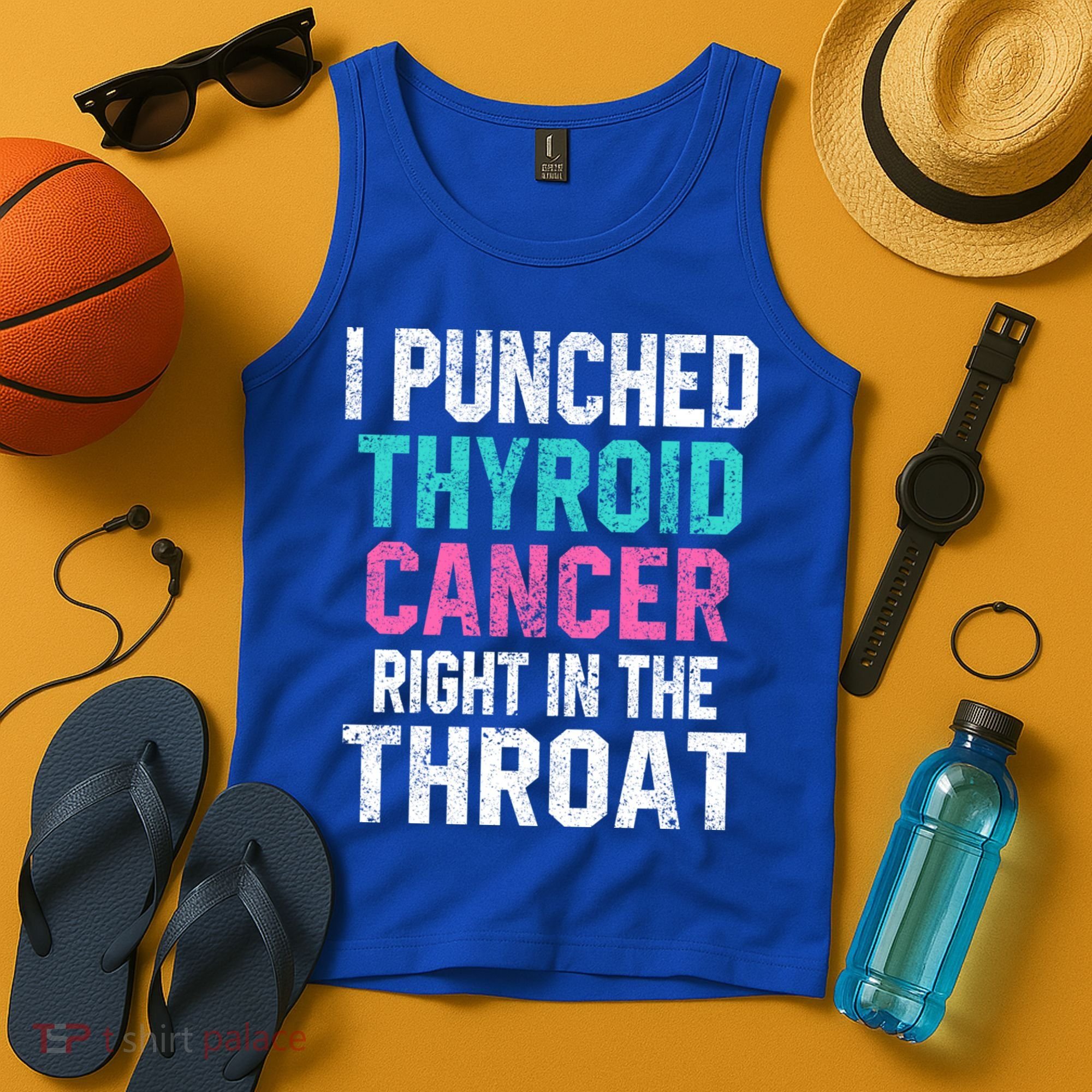 I Punched Thyroid Cancer In The Throat Survivor Awareness Gift Tank Top