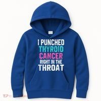 I Punched Thyroid Cancer In The Throat Survivor Awareness Gift Kids Hoodie thumb 0