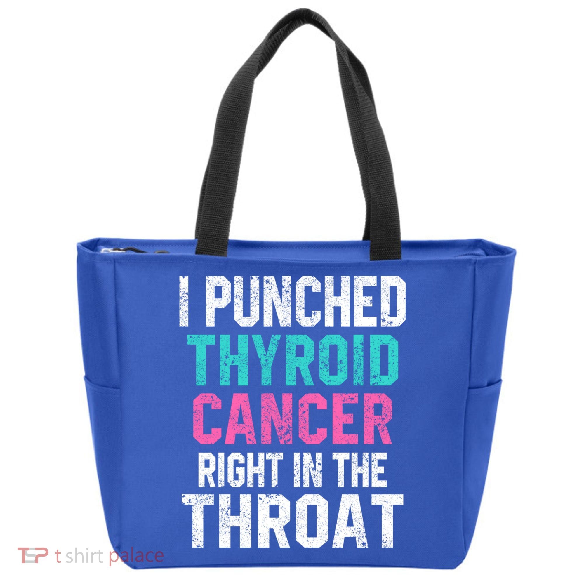 I Punched Thyroid Cancer In The Throat Survivor Awareness Gift Tote Bag