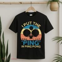 I Put The Ping In Ping Pong Funny Table Tennis T-Shirt thumb 2