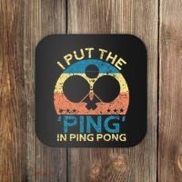 I Put The Ping In Ping Pong Funny Table Tennis Coaster thumb 0