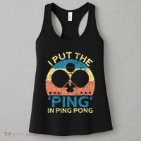 I Put The Ping In Ping Pong Funny Table Tennis Women's Tank Top thumb 3