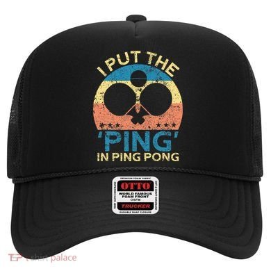 I Put The Ping In Ping Pong Funny Table Tennis Hat