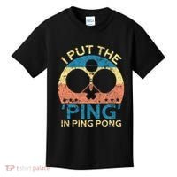 I Put The Ping In Ping Pong Funny Table Tennis Kids T-Shirt thumb 0